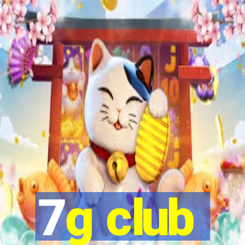 7g club